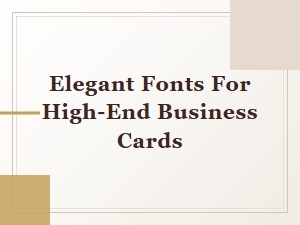 Elegant Fonts for High-End Business Cards: Top Luxury Typography Picks
