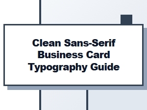 Clean Sans-Serif Fonts for Modern Business Card Typography